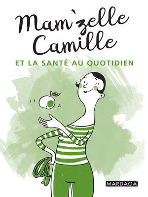 cover image of Mam'zelle Camille et la santé au quotidien